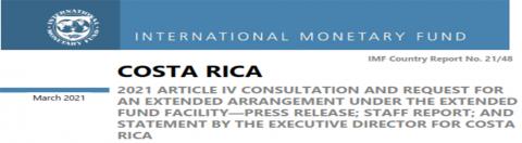 2021 ARTICLE IV CONSULTATION AND REQUEST FOR AN EXTENDED ARRANGEMENT UNDER THE EXTENDED FUND FACILITY—PRESS RELEASE; STAFF REPORT; AND STATEMENT BY THE EXECUTIVE DIRECTOR FOR COSTA RICA